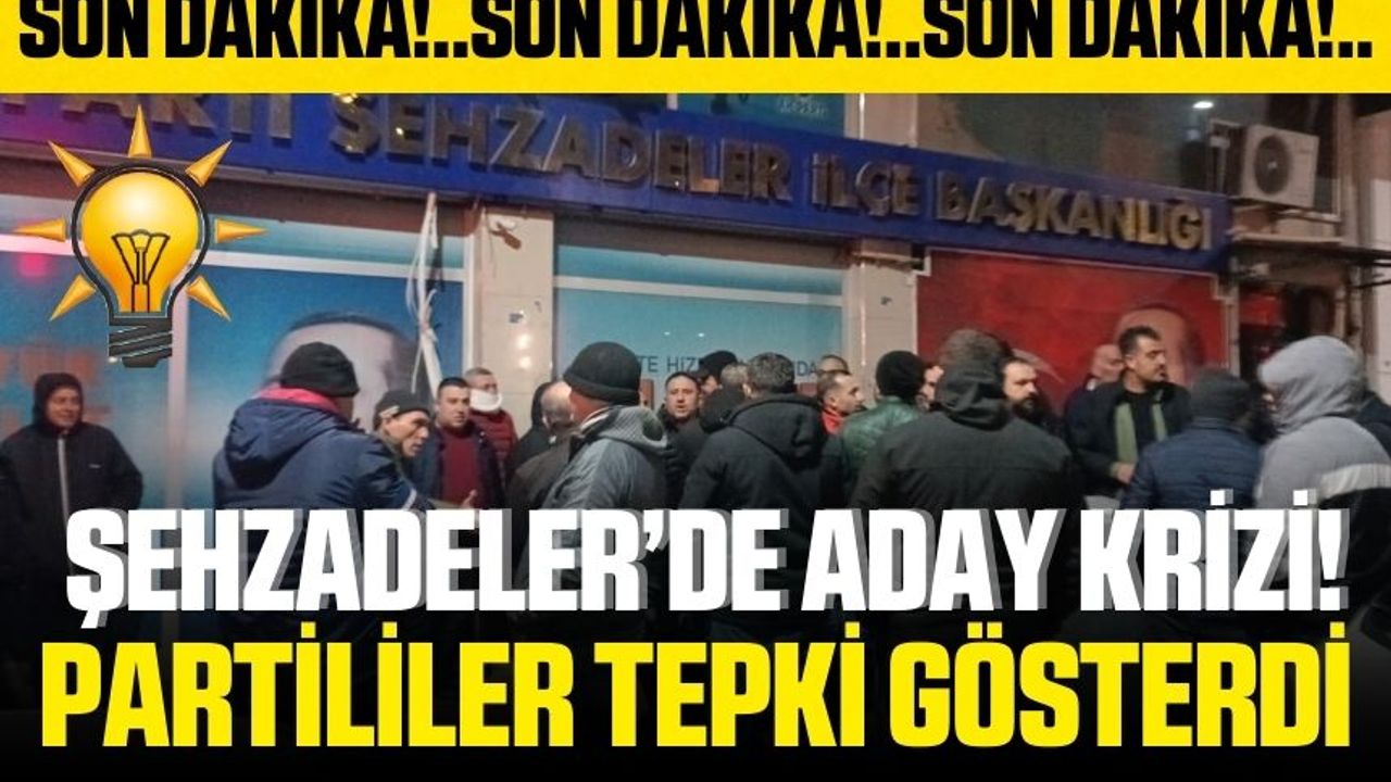 AK Parti Şehzadeler’de aday krizi!