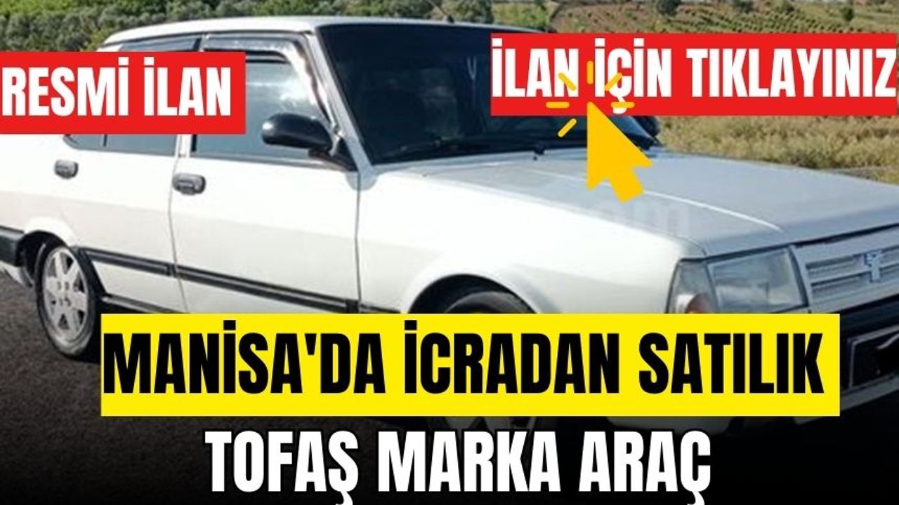 Manisa'da icradan satılık Tofaş marka araç