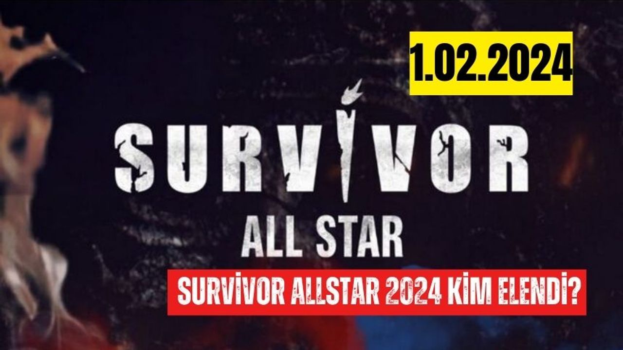 Survivor AllStar 2024 kim elendi? 1.02. 2024 İşte Survivor AllStar 2024'e veda eden isim