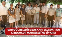 Sarıgöl Belediye Başkanı Selçuk’tan Kızılçukur Mahallesi'ne ziyaret
