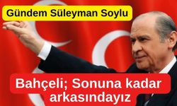 Bahçeli: "MHP, Süleyman Soylu'nun sonuna kadar arkasındadır"