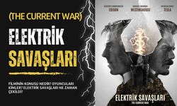 Elektrik Savaşları (The Current War) filminin konusu nedir? Oyuncuları kimler? Elektrik Savaşları ne zaman çekildi?