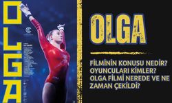 Olga filminin konusu nedir? Oyuncuları kimler? Olga filmi nerede ve ne zaman çekildi?