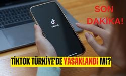 Son Dakika! TikTok Türkiye'de yasaklandı mı?