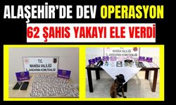 Alaşehir'de zehir tacirlerine geçit yok | 62 şahıs yakalandı
