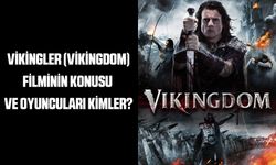 Vikingler (Vikingdom) filminin konusu ve oyuncuları kimler? Vikingler (Vikingdom) filmi nerede ve ne zaman çekildi?