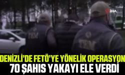 Denizli'de FETÖ operasyonu: 70 şahıs yakalandı