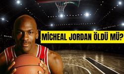 Michael Jordan öldü mü yaşıyor mu?