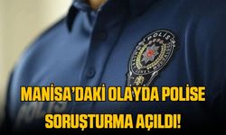 Akhisar’daki olayda polise soruşturma açıldı! Alkollü sürücü hakkında tahkikat başlatıldı