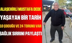 Alaşehir'in Yaşayan Hazinesi: 90 Yaşındaki Mustafa dede