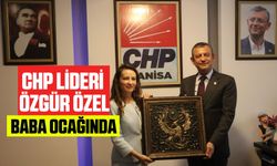 CHP Genel Başkanı Özgür Özel Baba Ocağında