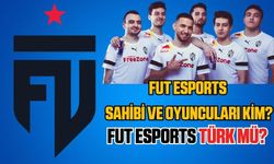 FUT Esports sahibi ve oyuncuları kim? FUT Esports Türk mü?