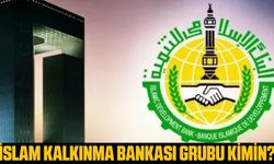 İslam Kalkınma Bankası Grubu Kimin? Hangi Ülkenin?