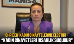 CHP’Lİ Özalper Manisa'da ardı ardına yaşanan kadın cinayetleri hakkında konuştu