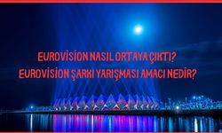 Eurovision nasıl ortaya çıktı? Eurovision şarkı yarışması amacı nedir?
