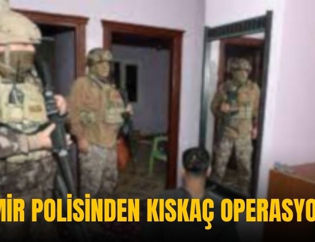 İzmir'de operasyon | 140 şahıs kıskıvrak yakalandı