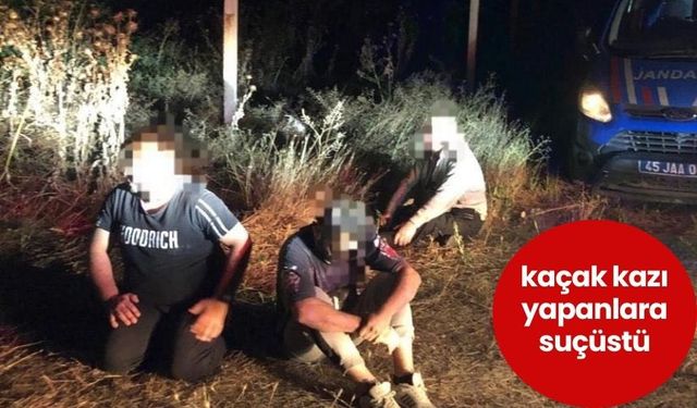 Saruhanlı'da kaçak kazı yapan 6 kişiye suçüstü !