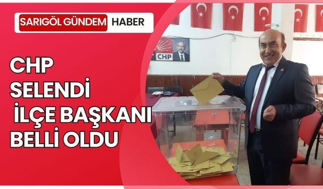 CHP Selendi İlçe Başkanı yeniden Selim Kurt oldu