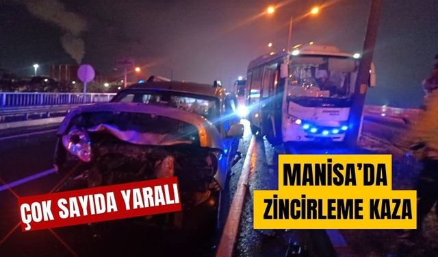 Manisa’da zincirleme kaza: 10 yaralı