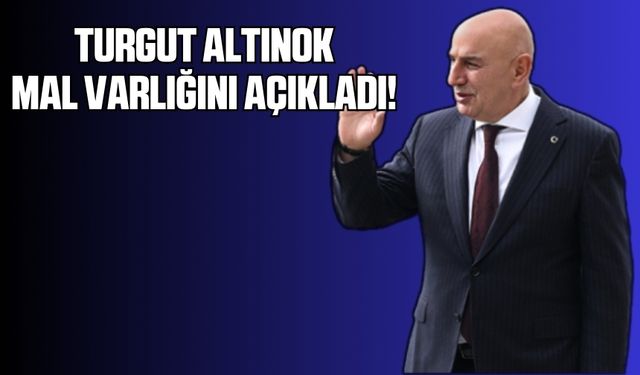 Ankara Büyükşehir Belediye Başkan adayı Turgut Altınok mal varlığını açıkladı!