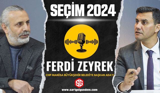 Seçim 2024 CHP Manisa Büyükşehir Belediye Başkan Adayı Ferdi Zeyrek