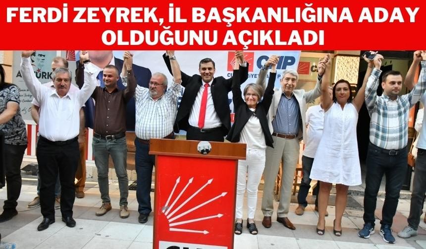 Ferdi Zeyrek, CHP Manisa İl Başkanlığı için ikinci aday oldu