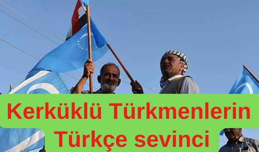 Kerkük'te Türkmenlerin zaferi