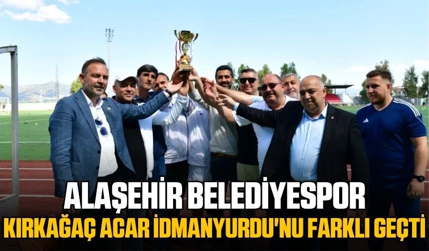 Alaşehir Belediyespor, Kırkağaç Acar İdmanyurdu'nu farklı geçti