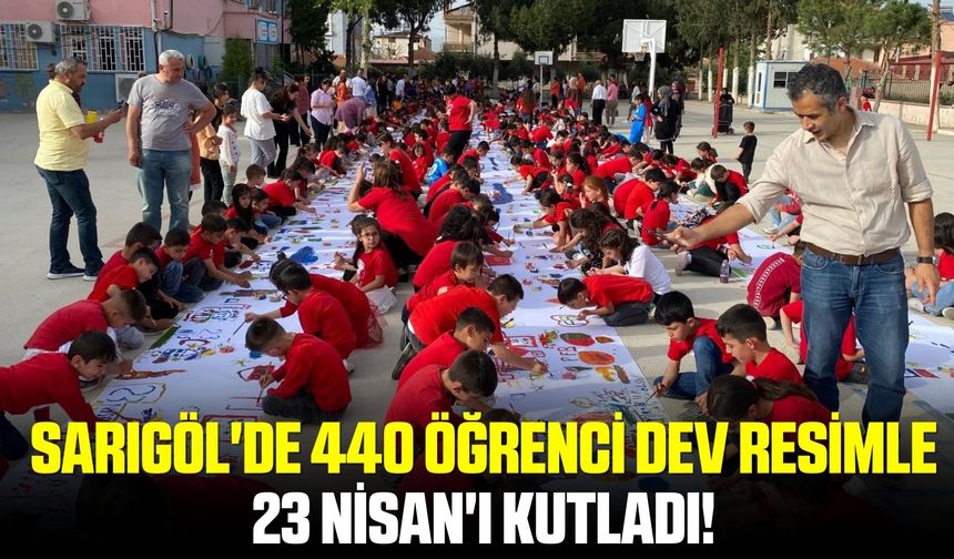Sarıgöl'de 440 Öğrenci Dev Resimle 23 Nisan'ı Kutladı!