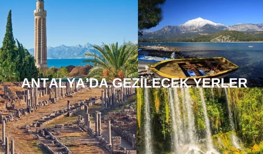Antalya' da gezilecek yerler