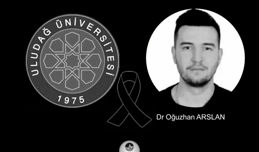 Dr. Oğuzhan Arslan neden öldü